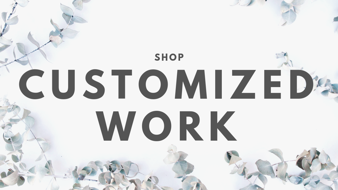 Customized Work