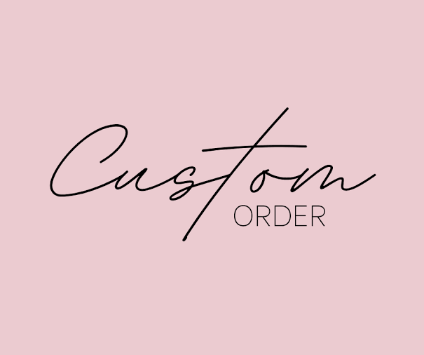 Special Customized Order